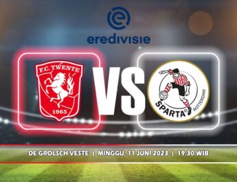 Prediksi FC Twente Vs Sparta Rotterdam