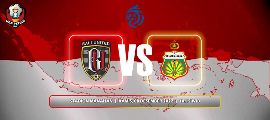 Bali United Vs Bhayangkara FC