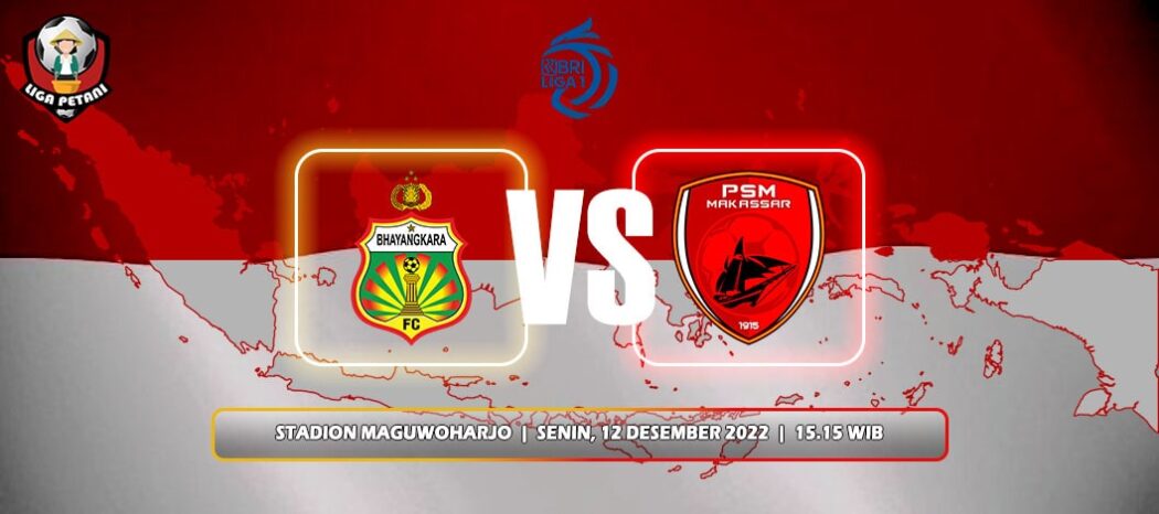 Bhayangkara FC Vs PSM Makassar
