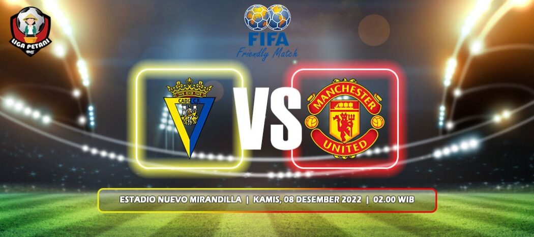 Cadiz Vs Manchester United