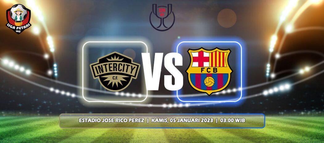 CF Intercity Vs Barcelona