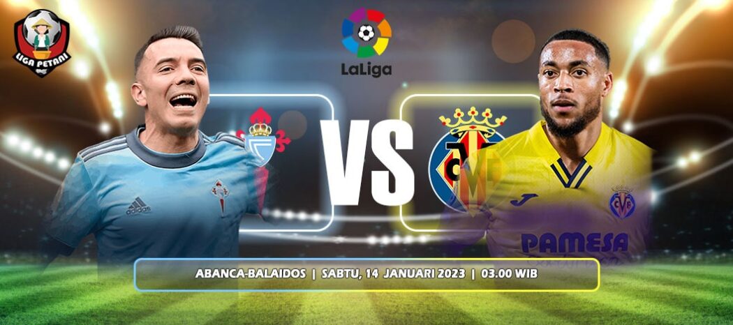 Prediksi Celta Vigo Vs Villarreal