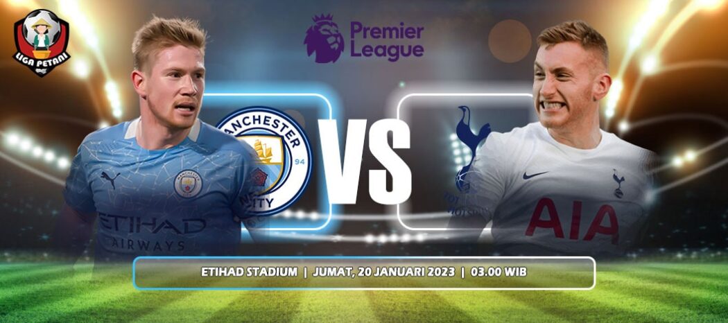 Prediksi Manchester City Vs Tottenham Hotspur