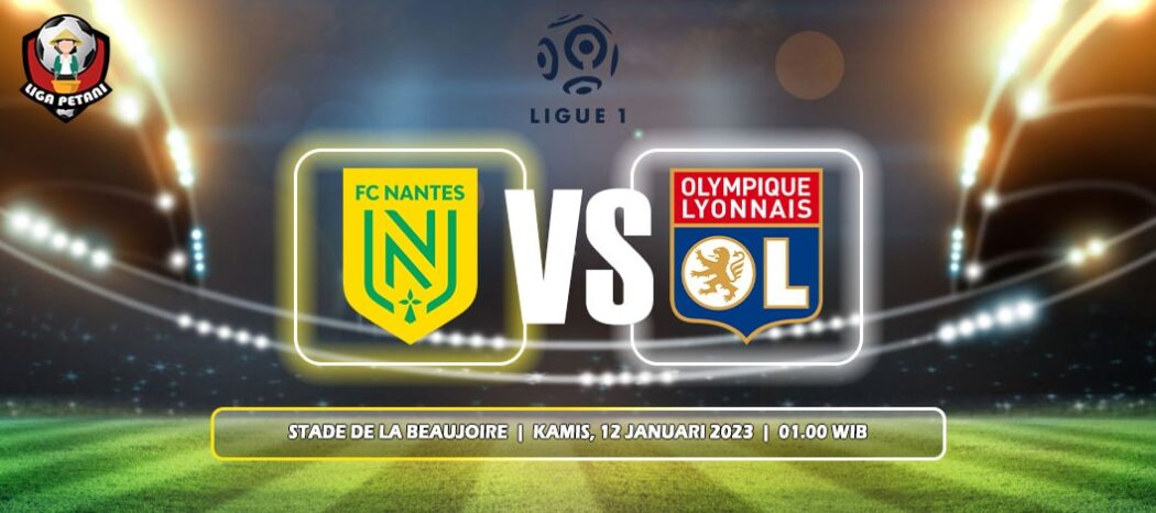 Prediksi Nantes Vs Lyon
