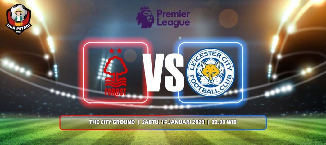 Prediksi Nottingham Forest Vs Leicester City