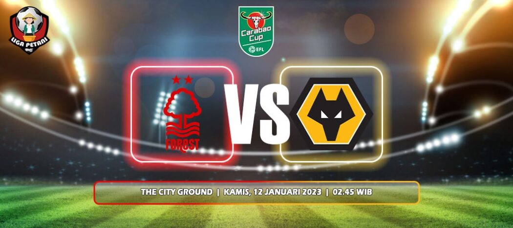 Prediksi Nottingham Forest Vs Wolverhampton Wanderers