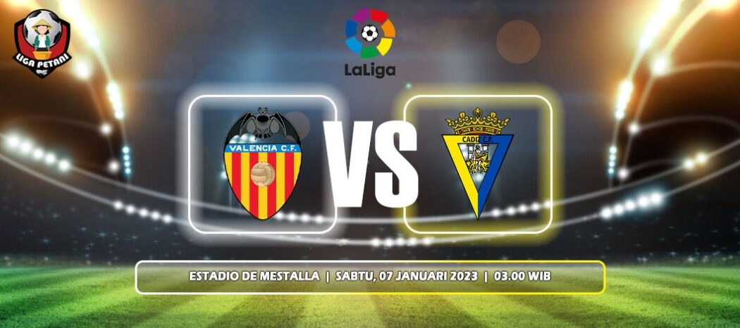Prediksi Valencia Vs Cadiz