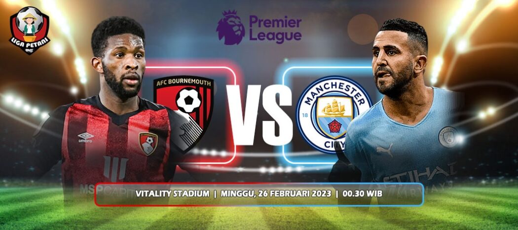 Prediksi AFC Bournemouth Vs Manchester City