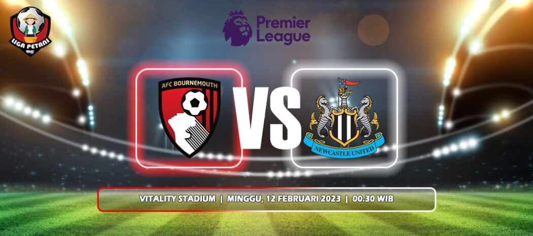 Prediksi AFC Bournemouth Vs Newcastle United
