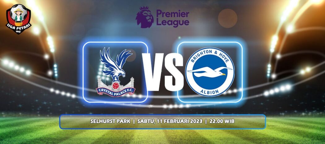 Prediksi Crystal Palace Vs Brighton & Hove Albion