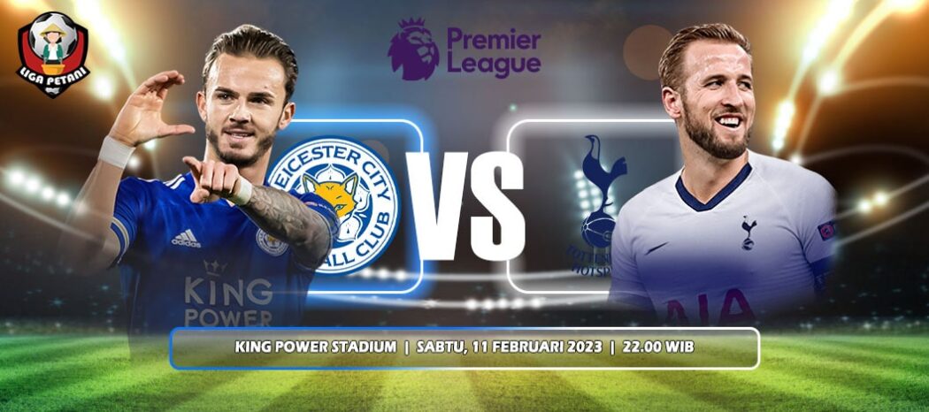 Prediksi Leicester City Vs Tottenham Hotspur
