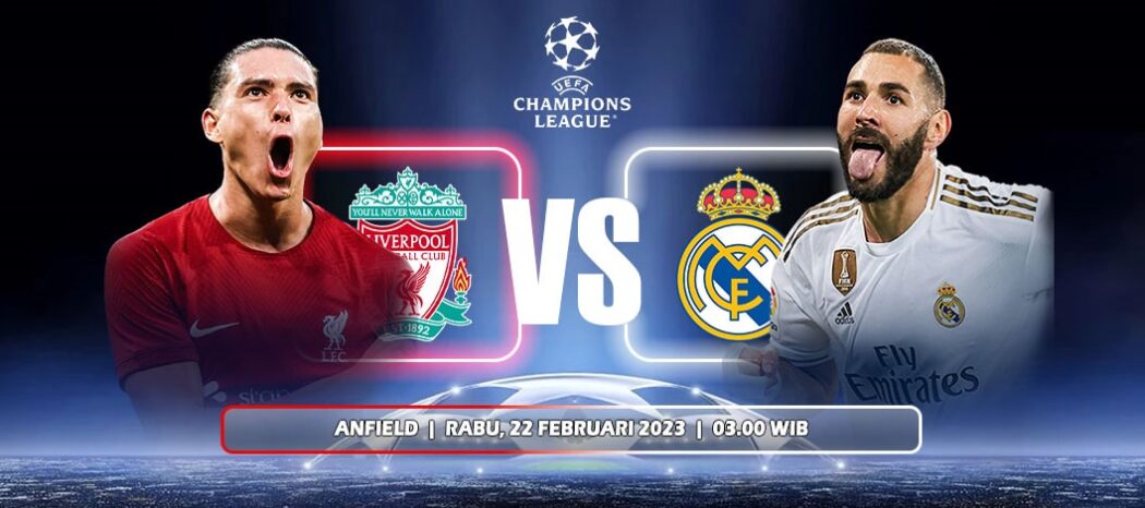 Prediksi Liverpool Vs Real Madrid