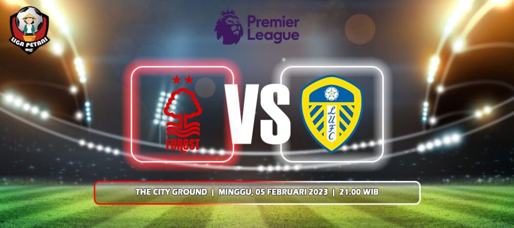 Prediksi Nottingham Forest Vs Leeds United