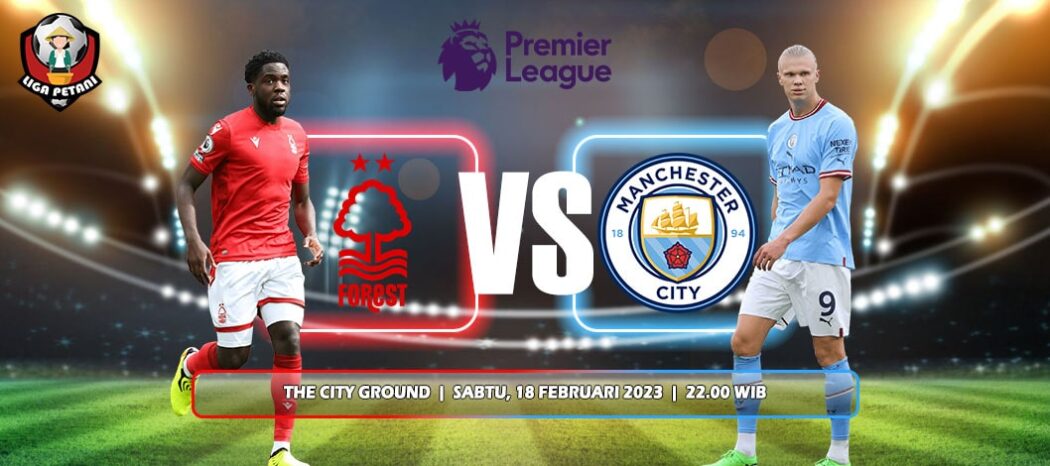 Prediksi Nottingham Forest Vs Manchester City