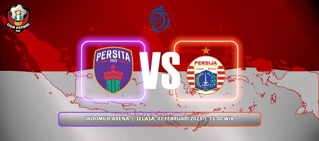 Prediksi Persita Tangerang Vs Persija Jakarta
