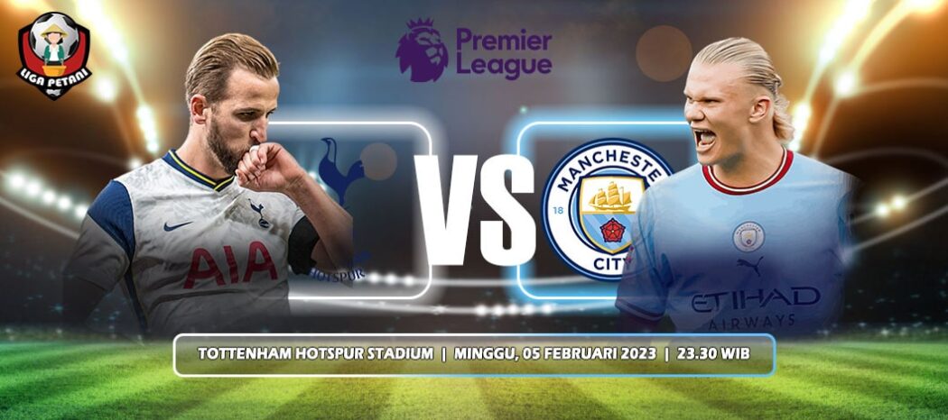 Prediksi Tottenham Hotspur Vs Manchester City