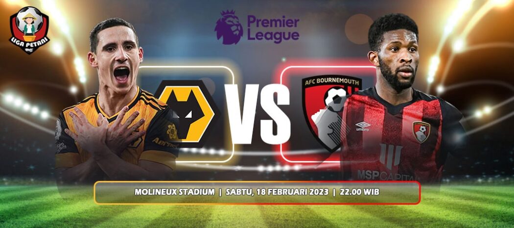 Prediksi Wolverhampton Wanderers Vs AFC Bournemouth