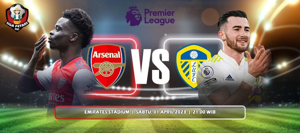 Prediksi Arsenal Vs Leeds United