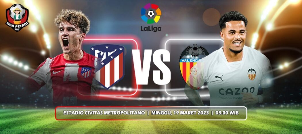 Prediksi Atletico Madrid Vs Valencia
