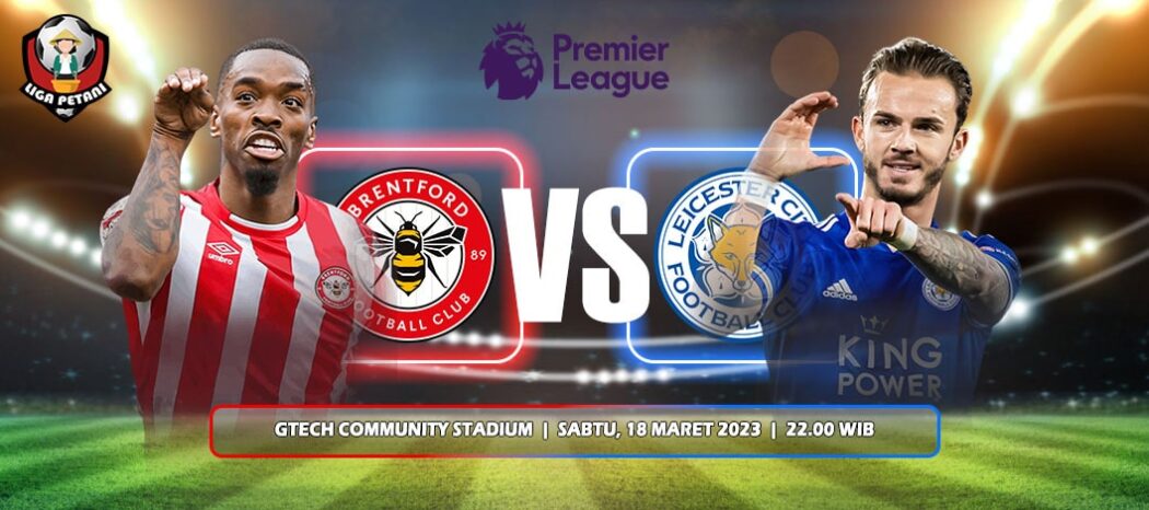 Prediksi Brentford Vs Leicester City