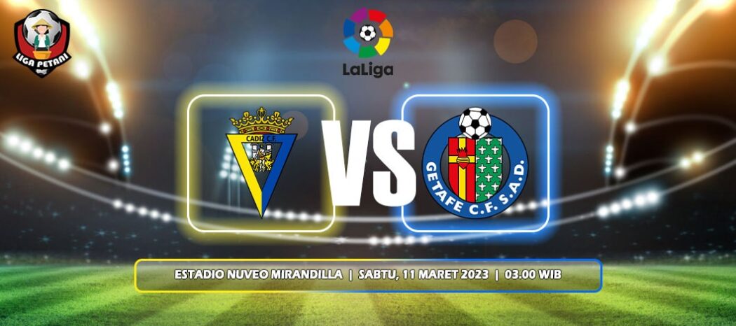 Prediksi Cadiz Vs Getafe
