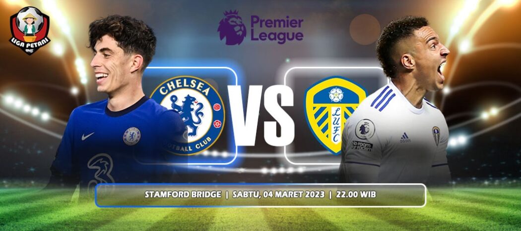 Prediksi Chelsea Vs Leeds United
