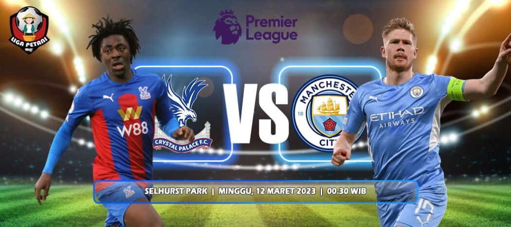 Prediksi Crystal Palace Vs Manchester City