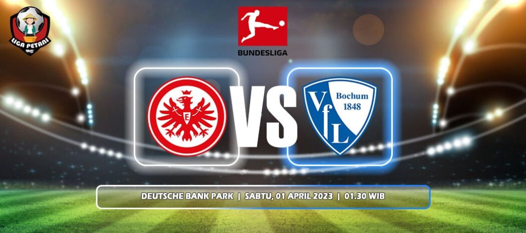 Prediksi Eintracht Frankfurt Vs VfL Bochum