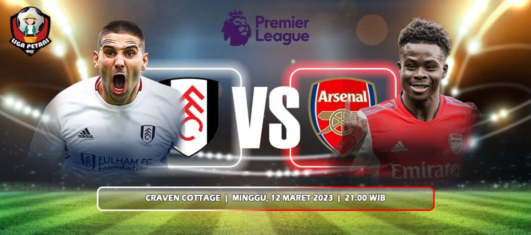 Prediksi Fulham Vs Arsenal
