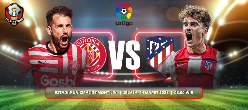 Prediksi Girona Vs Atletico Madrid
