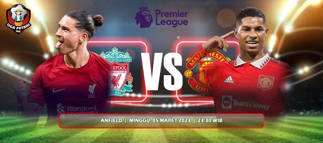 Prediksi Liverpool Vs Manchester United