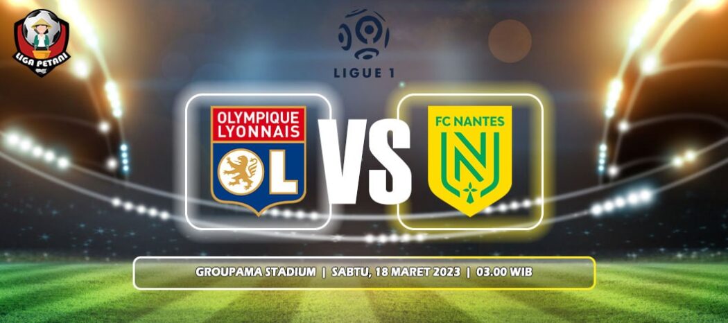 Prediksi Lyon Vs Nantes