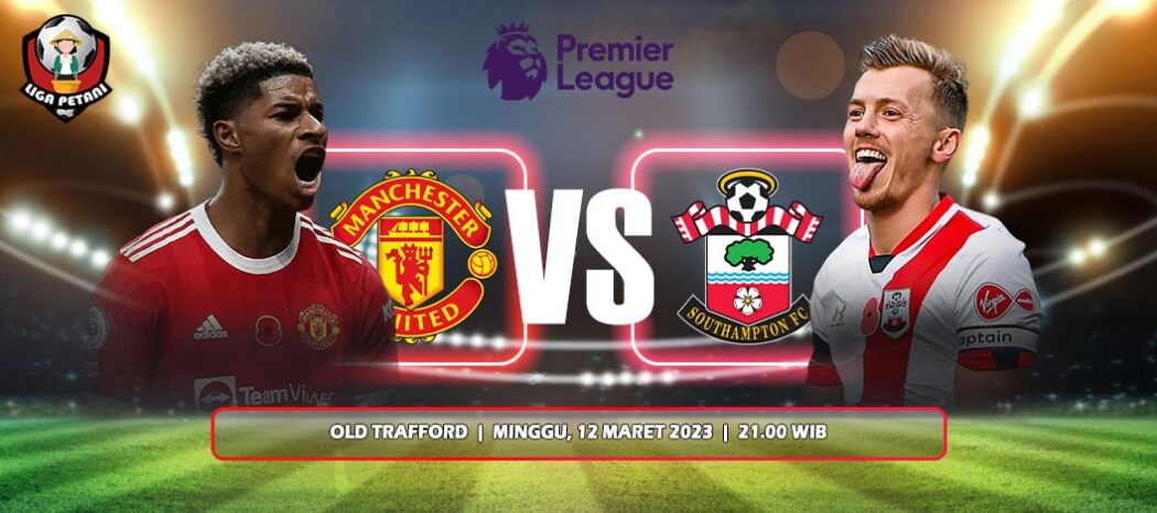 Prediksi Manchester United Vs Southampton