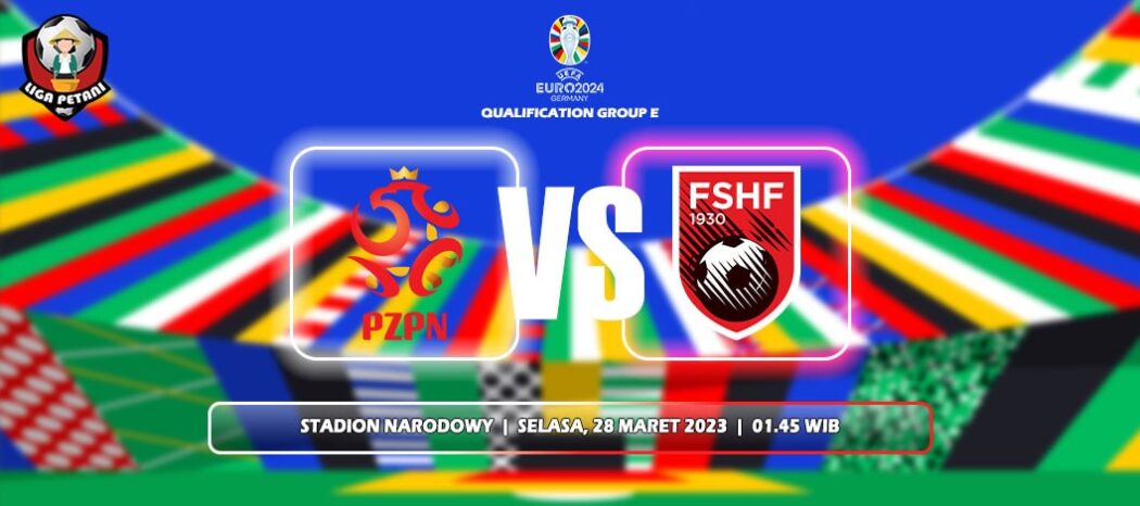 Prediksi Polandia Vs Albania