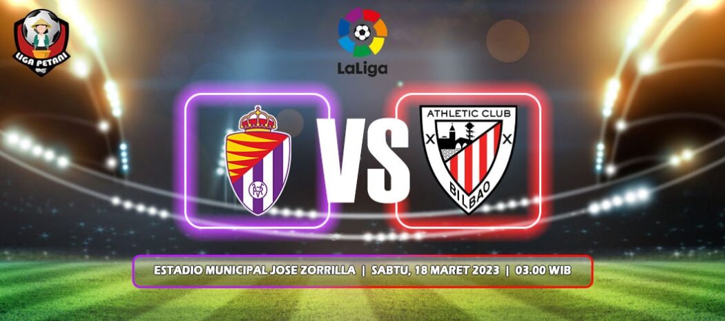 Prediksi Real Valladolid Vs Athletic Bilbao