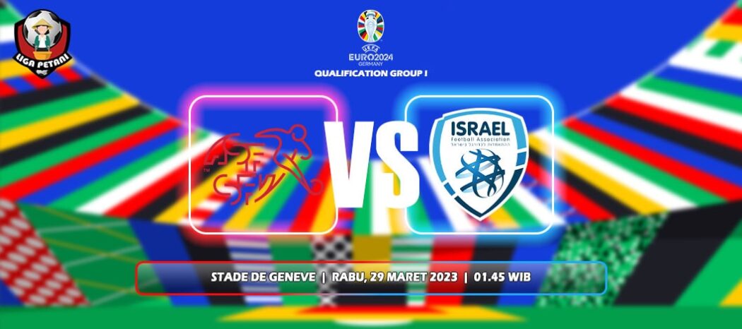 Prediksi Swiss Vs Israel