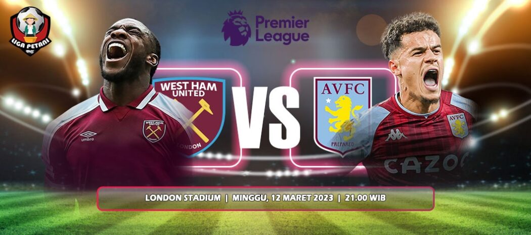 Prediksi West Ham United Vs Aston Villa