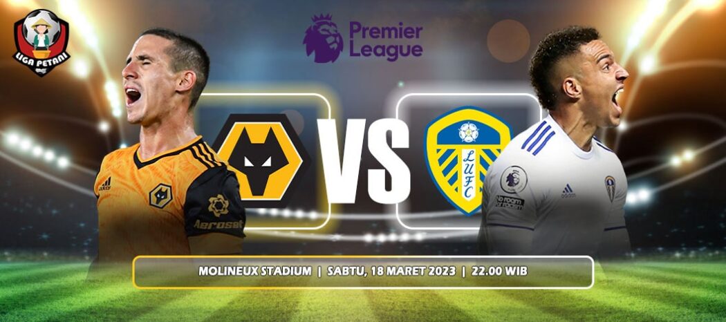 Prediksi Wolverhampton Wanderers Vs Leeds United