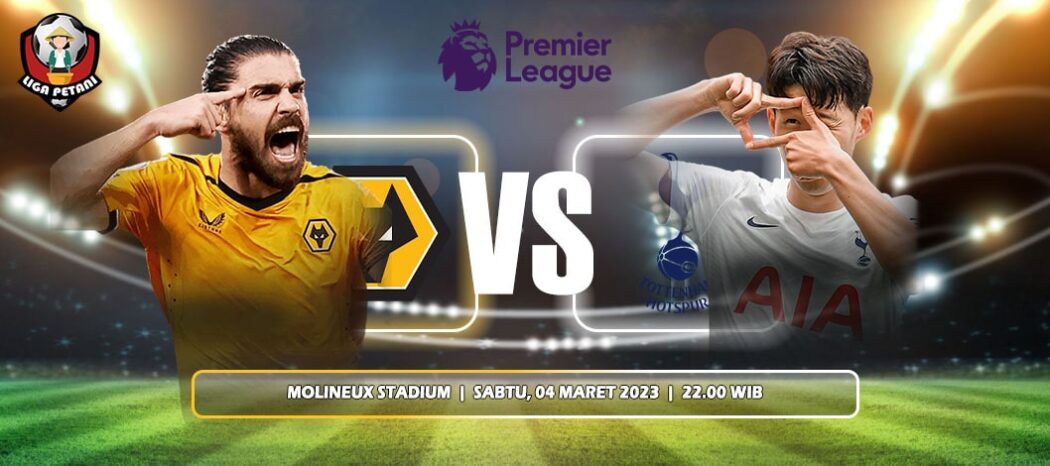 Prediksi Wolverhampton Wanderers Vs Tottenham Hotspur