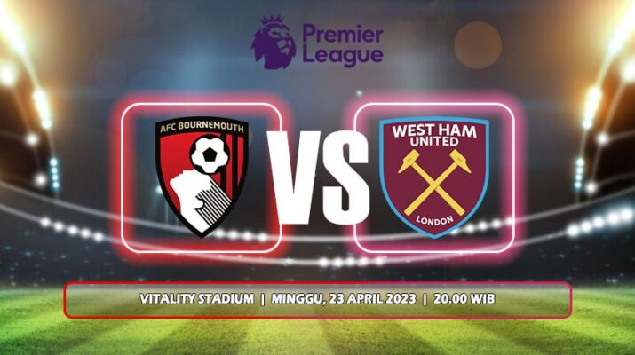 Prediksi AFC Bournemouth Vs West Ham United