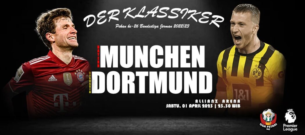 Prediksi Bayern Munchen Vs Borussia Dortmund