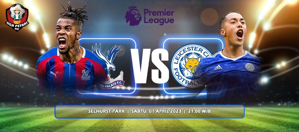 Prediksi Crystal Palace Vs Leicester City
