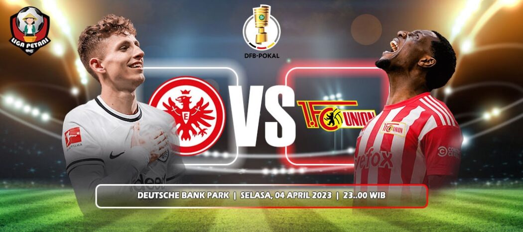 Prediksi Eintracht Frankfurt Vs Union Berlin