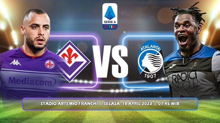 Prediksi Fiorentina Vs Atalanta