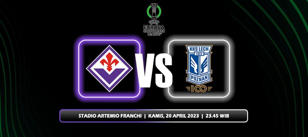 Prediksi Fiorentina Vs Lech Poznan