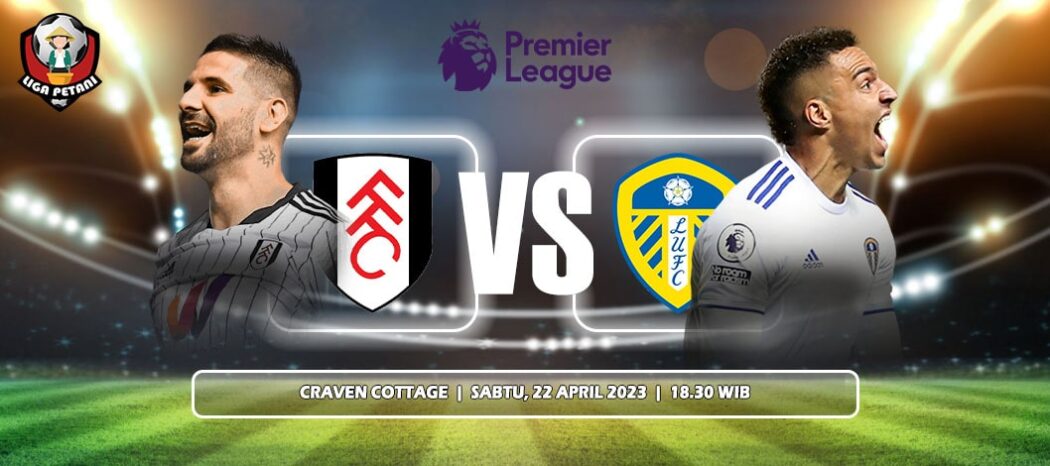 Prediksi Fulham Vs Leeds United