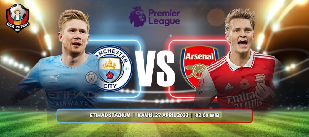 Prediksi Manchester City Vs Arsenal