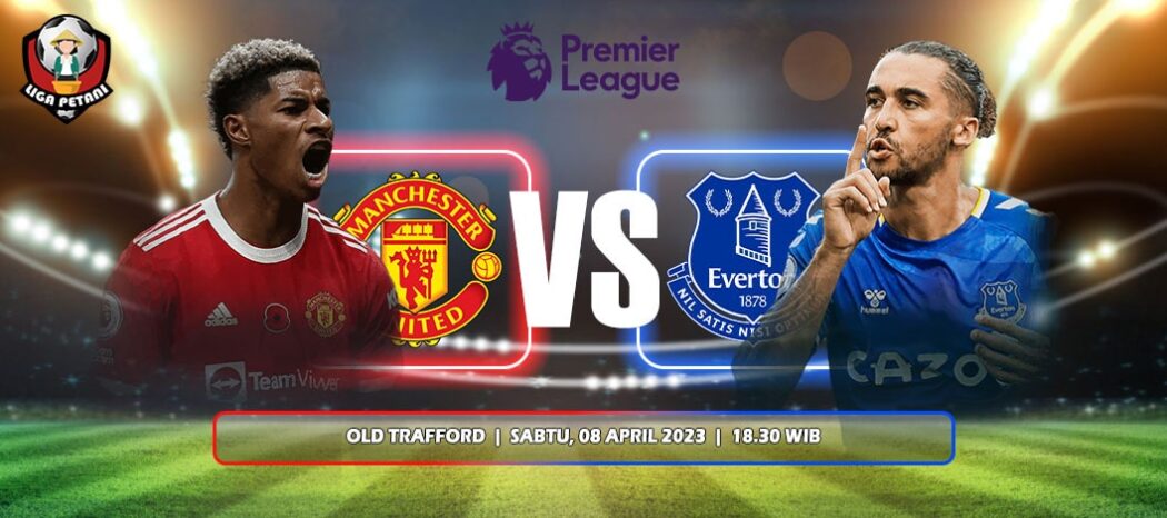 Prediksi Manchester United Vs Everton