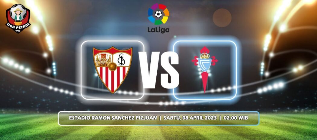 Prediksi Sevilla Vs Celta Vigo