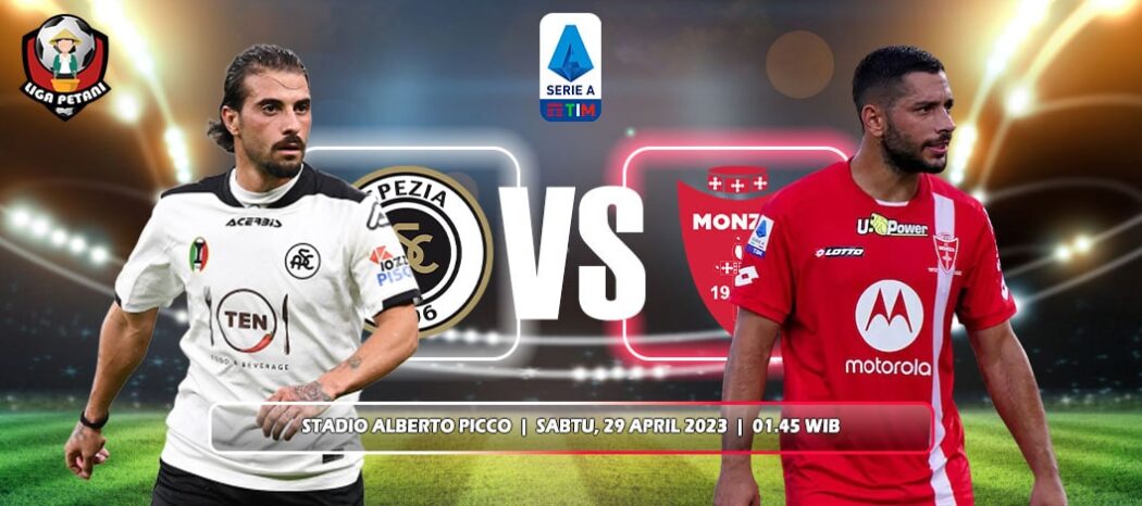 Prediksi Spezia Vs Monza